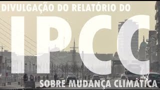 IPCC Mudança climática afeta várias partes do Brasil [upl. by Willcox]