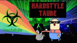 Die Hardstyle Zaubertaube [upl. by Eyde]