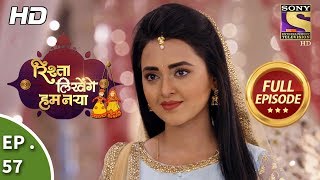 Rishta Likhenge Hum Naya  Ep 57  Full Episode  24th January 2018 [upl. by Iramat]