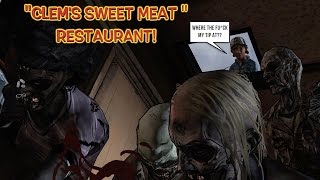 quotCLEMS SWEET MEATquot RESTAURANT  THE WALKING DEAD SE2 AHOLE VERSION 8 BY ITSREAL85 [upl. by Litta]