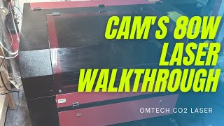 Cams 80 watt OMTech Laser Walkthrough [upl. by Ecadnac374]