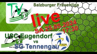 2024 05 25 USC Eugendorf vs SG Tennengau  Salzburger Frauenliga [upl. by Anitsahs]