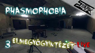 Phasmophobia  3RészIrány Az Elmegyógyi  Stark LIVE [upl. by Esinek215]