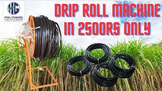 How To Roll Drip Lateral  Kaise Drip Pipe Jama Kare Bas 2500 Rs Me  Drip Winder In 2500 Rs Only [upl. by Jo]