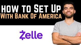 ✅ How To Set Up Zelle With Bank Of America Full Guide [upl. by Souvaine]