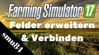 LS17  PS4  Felder erweitern amp verbinden [upl. by Ledarf133]