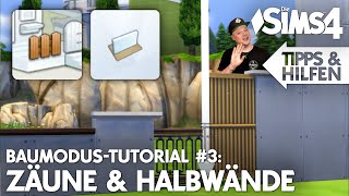 BESSER BAUEN 3 Zäune amp Halbwände  Die Sims 4 BauModus Tools Tutorial und Tipps [upl. by Tedi]