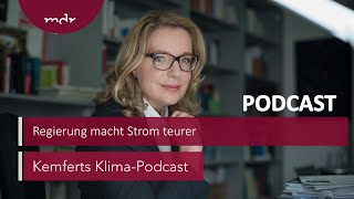 Kraftwerksstrategie Regierung macht Strom teurer  Kemferts KlimaPodcast  MDR [upl. by Derej]