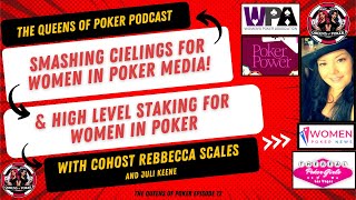 Smashing Cielings For Women in Poker Media amp High Level Staking with Cohost Rebecca Scales Ep 13 [upl. by Duane]