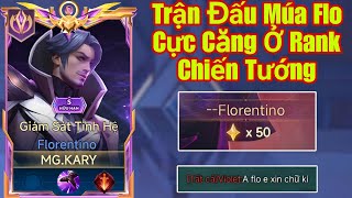 quotTRẬN ĐẤU MÚA FLO CỰC CĂNG TRÊN RANK CHIẾN TƯỚNGquot Một Đêm Múa Flo Leo Rank Chiến Thần Của Kary [upl. by Myrlene]