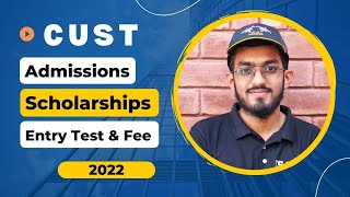 queries about CUST  admissions entry test scholarships  Abdullah Tariq [upl. by Eiramnna314]