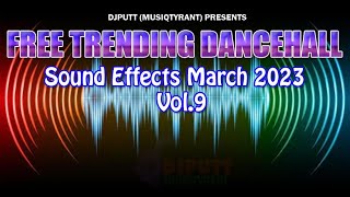 Samplers Best 2023 New Dj Sound Effects April Vol9 Free Download Dancehall EFXDJPUTT 6ix kraff [upl. by Suneya]