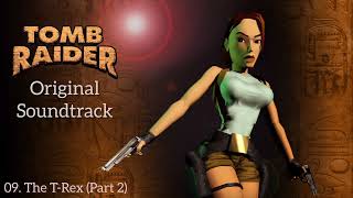 09 The TRex Part 2  Tomb Raider 1 OST Original Soundtrack [upl. by Noskcaj677]