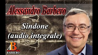 Alessandro Barbero  Sindone Video con audio completo esclusiva [upl. by Tammi]