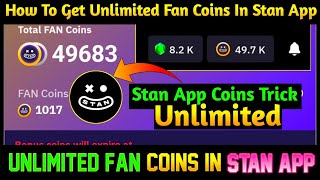 Stan App Me Fan Coin Kaise Kamaye।stan App Me Fan Coin Kaise Le।how To Earn Fan Coin In Stan App [upl. by Naujtna858]