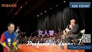 Profumo di donna女人香施滄智Saxophone cover [upl. by Arihppas215]