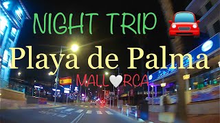 Playa de Palma🌴🏖️MALLORCA island NIGHT TRIP🚘 Rundfahrt an der Playa de Palma mallorca travel [upl. by Dre]