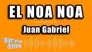 Juan Gabriel  El Noa Noa Versión Karaoke [upl. by Llennehc]