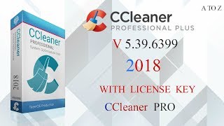 Register CCleaner Professional 2018 V 5396399 With Serial key  problem Fix full Download 100 [upl. by Fidellia814]