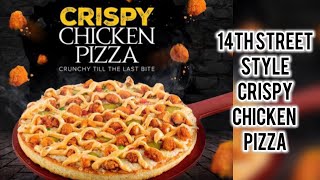 14th STREET KA CRISPY CHICKEN PIZZA RECIPE REVEALED [upl. by Nroht]