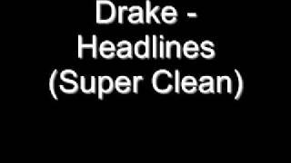 Drake  Headlines Super Clean [upl. by Lorolla]