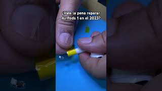 ¿Vale la pena reparar AirPods 1 en el 2023 [upl. by Arotahs]