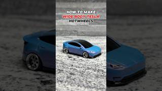 HOW TO MAKE WIDE BODY TESLA HOTWHEELS hotwheels tesla teslamodely diy custom [upl. by Lyell]