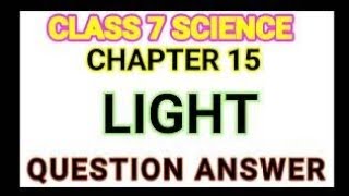 Light Class 7 complete solution [upl. by Neelhtac]