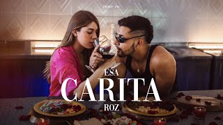 ROZ  ESA CARITA Video Oficial [upl. by Dorlisa]