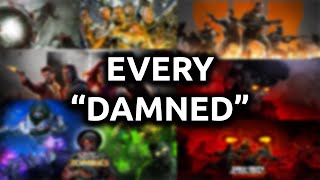 EVERY Version of quotDAMNEDquot in Cod Zombies BO1BO6 [upl. by Sera]