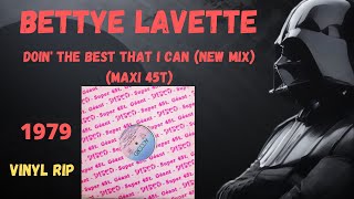 Bettye Lavette  Doin The Best That I Can New Mix 1979 Maxi 45T [upl. by Florian]