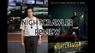 Nightcrawler Review [upl. by Kilar]