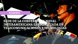 Panamá sede de la XIV Conferencia Naval Interamericana Especializada en Telecomunicaciones [upl. by Hyrup]