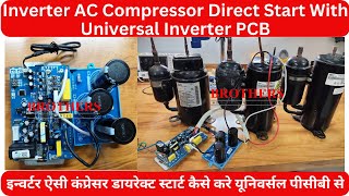 Inverter AC Compressor Direct Start With Universal Inverter PCB universalpcb universalinverterpcb [upl. by Audsley]