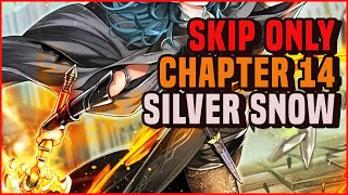 SKIP ONLY Maddening Silver Snow CHAPTER 14 [upl. by Riccardo]