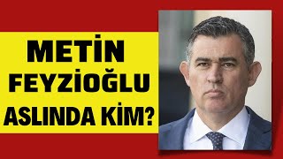 METİN FEYZİOĞLU ASLINDA KİM [upl. by Camilla]