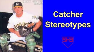 Catcher Stereotypes [upl. by Cowen]