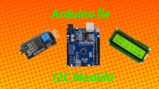 Arduino İle I2C modülü Nasıl Kullanılır [upl. by Legin]