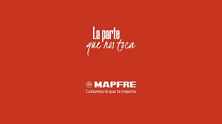 LaParteQueNosToca MAPFRE [upl. by Singleton]