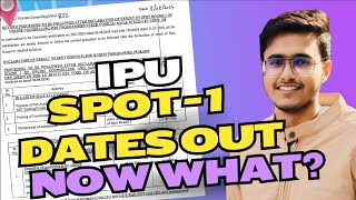 IPU Spot Round 1 Dates Out 🔥  Queries Explained [upl. by Anirdnajela]