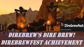 Direbrews Dire Brew Wow Quest  Direbrewfest Wow Achievement  Brewfest Event  Horde [upl. by Ramal289]