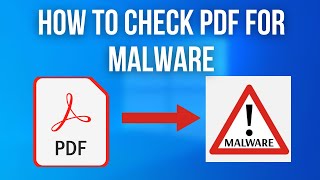 How to Check PDF for Malware [upl. by Ahsenyt]