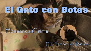 El Gato con Botas  Los Hermanos Grim Voz Real Español Completo [upl. by Aramanta]