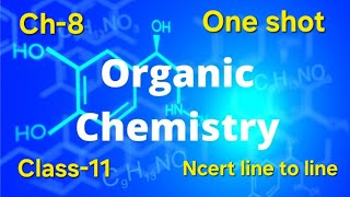 Ch8  Organic chemistry  Ncert line to line  Class11 [upl. by Ogdan]