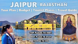 Jaipur Tour Plan  Jaipur Travel Guide  Jaipur Trip  Jaipur Rajasthan  Places to Visit in Jaipur [upl. by Auqenehs531]