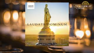 Notre Dame Magnificat Choir Laudate Dominum by Brenda Portman with intro Signum Records [upl. by Ardnalac164]