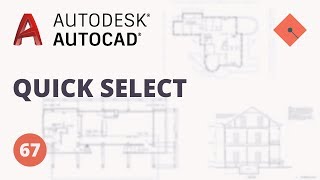 AutoCAD Dersleri 67  Quick Select [upl. by Fianna]