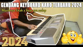 GENDANG KEYBOARD KARO TERBARU 2024  NUAN PUSUH LUKA  MUSIKNYA ENAK X BASSNYA BERSIH [upl. by Fasta]