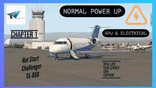 Hot Start Challenger 650  Chapter 1 Normal Power Up  APU amp Electrical  XPlane 11 [upl. by Snoddy]