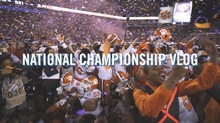 Clemson National Championship Behind the Scenes Vlog [upl. by Akinehs425]